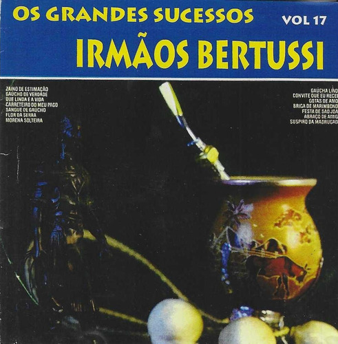 Cd - Irmãos  Bertussi - Os Grandes Sucessos