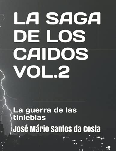 La Saga De Los Caidos Vol 2: La Guerra De Las Tinieblas -ver