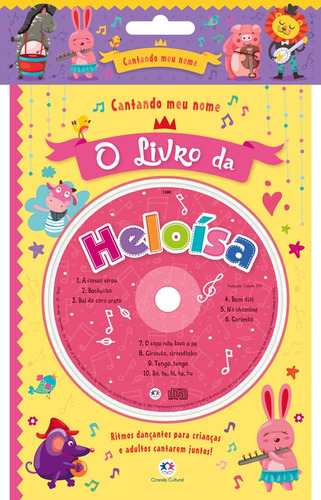 Cantando meu nome - O livro da Heloísa, de Cultural, Ciranda. Série Cantando meu nome Ciranda Cultural Editora E Distribuidora Ltda. em português, 2017
