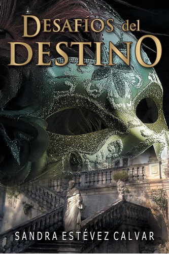 Libro:  Desafios Del Destino. (spanish Edition)