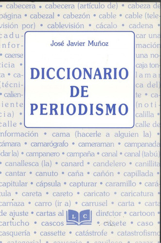 Diccionario De Periodismo Muñoz, Jose Javier Lc