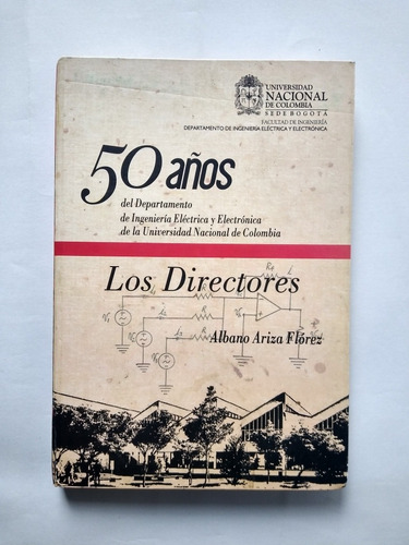 Los Directores : 50 Años Del Departamento De Ingeniería 