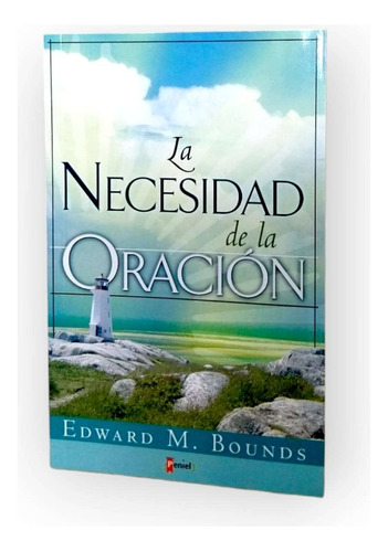 Libro La Necesidad De La Oración Bolsillo Edward M. Bounds