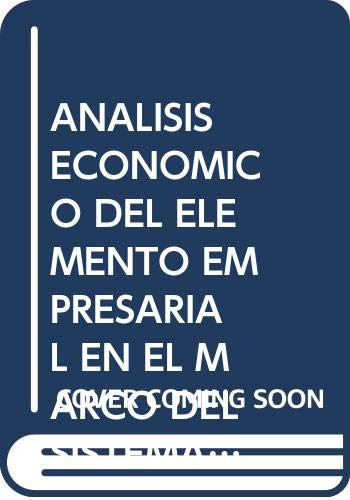 Análisis Económico Del Elemento Empresarial En El Marco Del