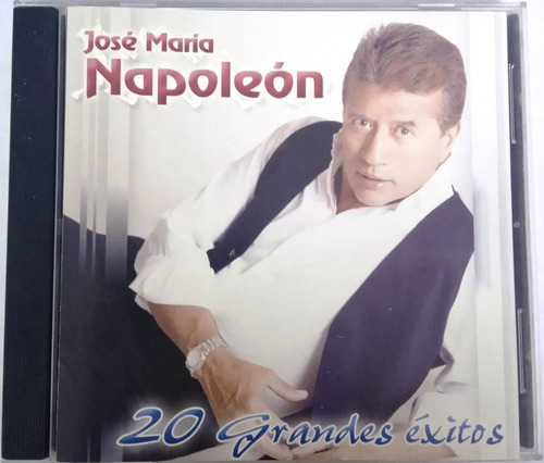 José María Napoleón - 20 Grandes Éxitos Cd