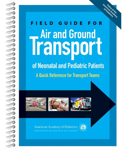 Libro: Field Guide For Air And Ground Transport Of Neonatal