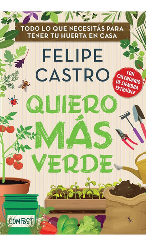 Quiero más verde, de CASTRO, FELIPE. Editorial B de Blok, tapa blanda en español, 2021