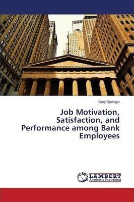 Libro Job Motivation, Satisfaction, And Performance Among...