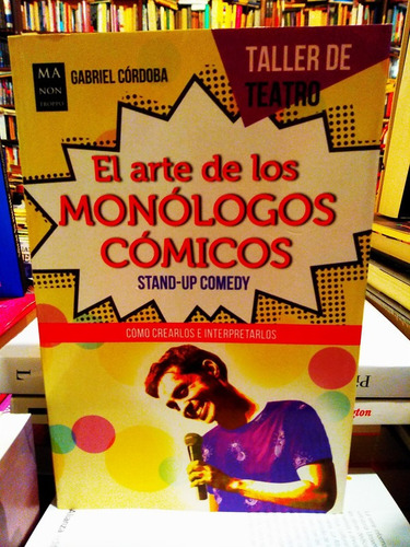El Arte De Los Monólogos Cómicos. Stand-up Comedy -córdoba