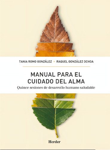 Manual Para El Cuidado Del Alma Romo / González Herder