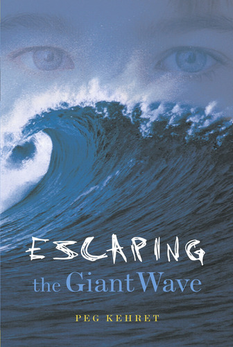Escaping The Giant Wave - Peg Kehret, de Kehret, Peg. Editorial Aladdin Books, tapa blanda en inglés internacional, 2010