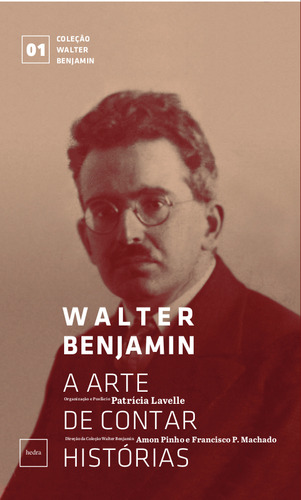 A Arte De Contar Histórias, De Walter Benjamin. Editora Hedra, Capa Mole Em Português, 2018