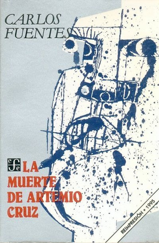 La Muerte De Artemio Cruz - Carlos Fuentes / Fce | Meses sin intereses