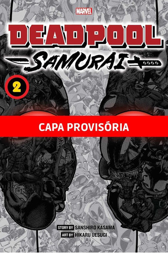 Deadpool Samurai Vol.02 (de 2): Marvel Mangá, de Kasama, Sanshiro. Editora Panini Brasil LTDA, capa mole em português, 2022