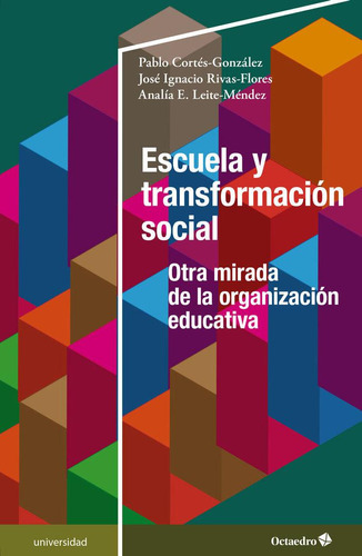 Libro: Escuela Y Transformacion Social. Cortes Gonzalez, Pab