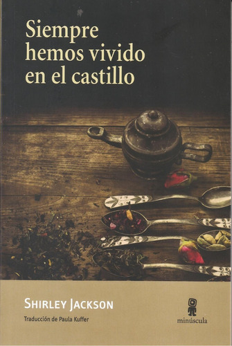 Siempre Hemos Vivido En El Castillo - Shirley Jackson