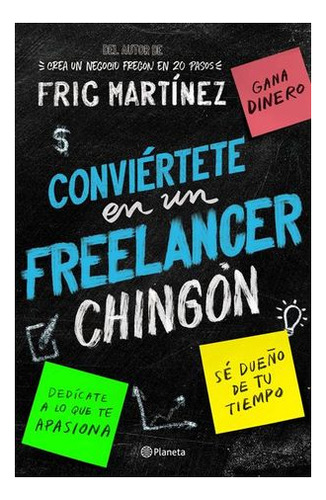 Libro Conviértete En Un Freelancer Chingón Original