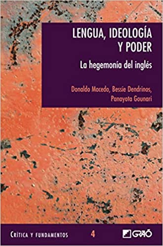 Lengua Ideologia Y Poder La Hegemonia Del Ingles