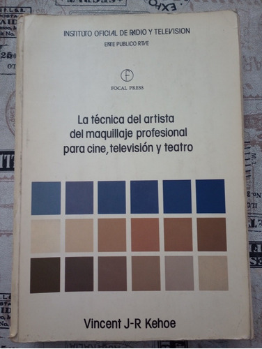 Vincent Kehoe La Tecnica Del Artista Maquillaje Profesional 