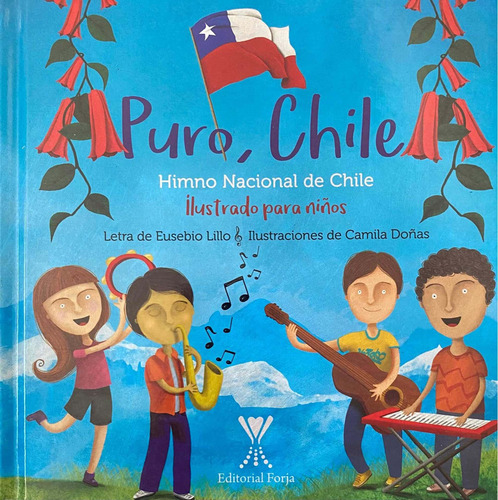 Puro, Chile. Himno De Chile Ilustrado Para Niños (tapa Dura)