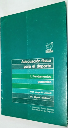 Castelli. Adecuación Física Para El Deporte. Imss. 1982