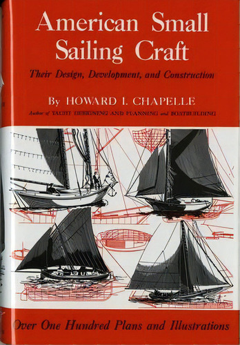 American Small Sailing Craft, De Howard Irving Chapelle. Editorial Ww Norton Co, Tapa Dura En Inglés