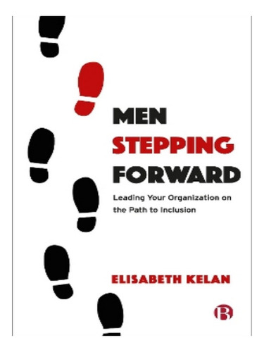 Men Stepping Forward - Elisabeth Kelan. Eb02