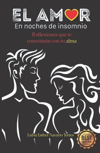 Libro: El Amor En Noches De Insomnio: Reflexiones Que Te Con