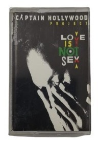 Captain Hollywood Project Love Is Not Sex Cassette Chileno