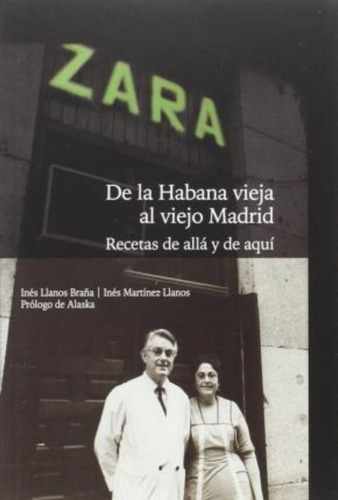 Zara De La Habana Vieja Al Viejo Madrid / Inés Llanos Braña