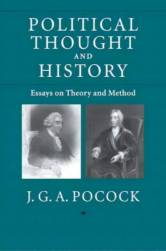 Political Thought And History, De J. G. A. Pocock. Editorial Cambridge University Press, Tapa Blanda En Inglés