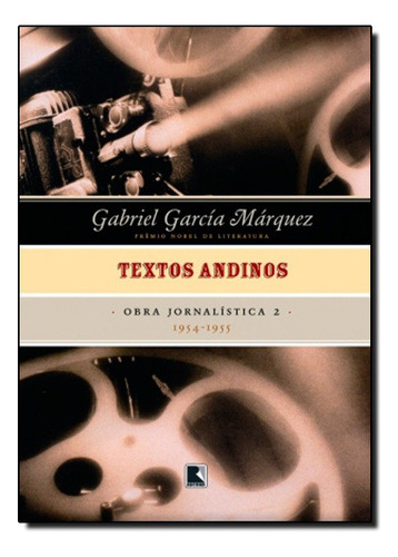 Textos andinos (1954-1955 - Vol. 2), de Gabriel García Márquez. Editora Record, capa mole em português