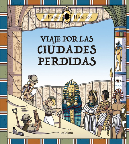 Libro Viaje Por Las Ciudades Perdidas - Historico, El Fisgon