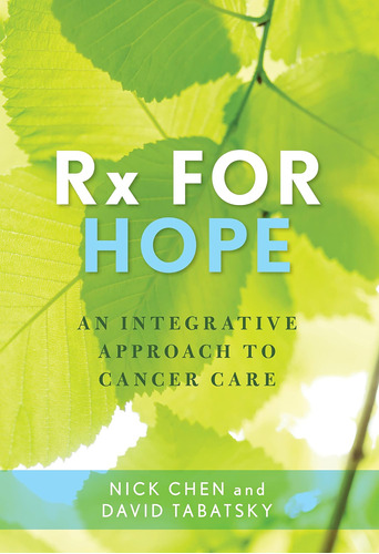 Libro: Rx For Hope: An Integrative To Cancer Care
