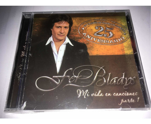 Fer Bladys Mi Vida En Canciones 25 Aniversario Cd Nuevo 