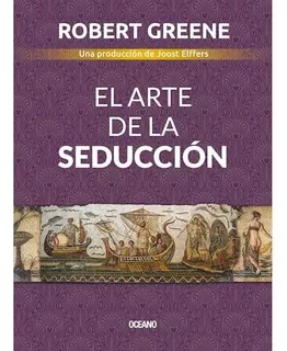 El Arte De La Seducción - Robert Greene Tapa Dura