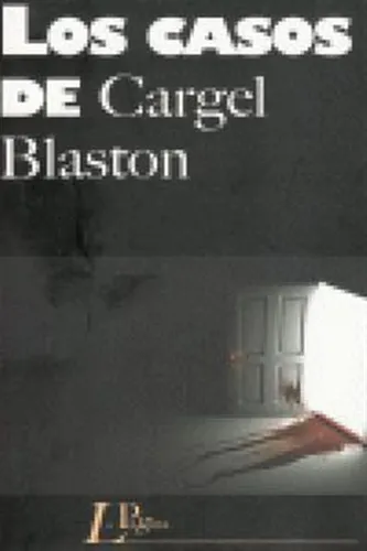 Los Casos De Cargel Blaston - Carlos Leston