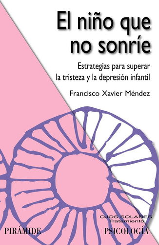 Niño Que No Sonrie,el - Méndez Carrillo, Francisco Xavier