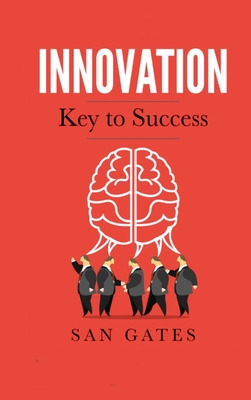 Libro Innovation - Key To Success - Gates, San