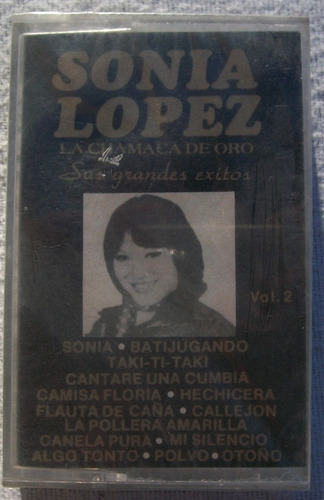 Sonia Lopez La Chamaca De Oro Sus Grandes Exitos Cassette 