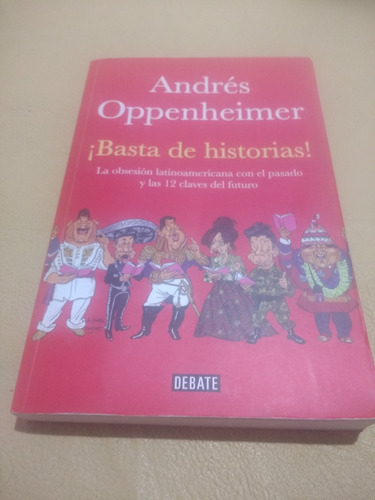 Basta De Historias! Andrés Oppenheimer Impecable