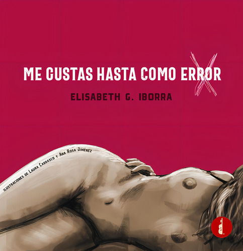 Me Gustas Hasta Como Error, De G. Iborra, Elisabeth., Vol. 1. Editorial Baker Street, Tapa Blanda En Español