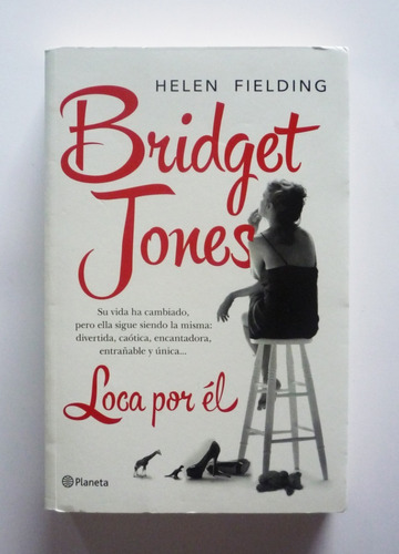 Helen Fielding - Bridget Jones Loca Por El 