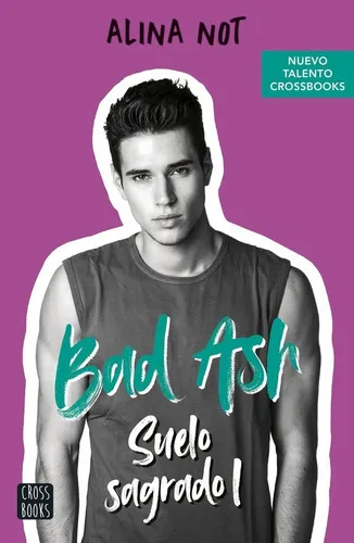 Bad Ash 4. Suelo Sagrado, De Maria Pascual Alonso. Editorial Crossbooks, Tapa Blanda En Español, 2022