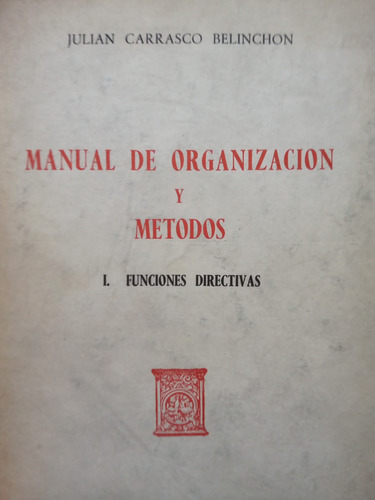 Manual De Organizacion Y Metodos Funciones Directivas Carras