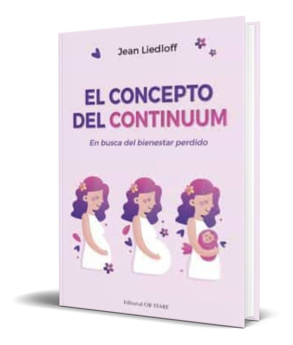 Libro El Concepto Del Continuum [ Jean Liedloff ] Original 