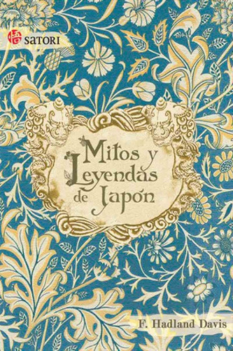 Mitos Y Leyendas De Japón - Frederick Hadland Davis - Satori