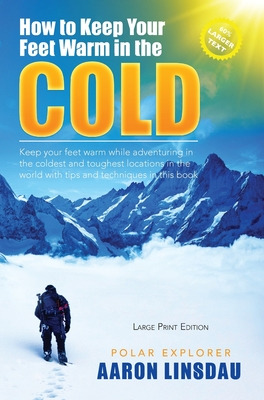 Libro How To Keep Your Feet Warm In The Cold (large Print...