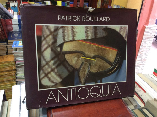 Antioquia - Patrick Rouillard - Colombia - 1984 - Fotografía