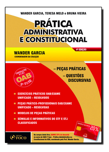 Prática Administrativa E Constitucional: Completo Para Oab - 2º Fase, De Wander  Garcia. Editorial Foco Juridico, Tapa Dura En Português